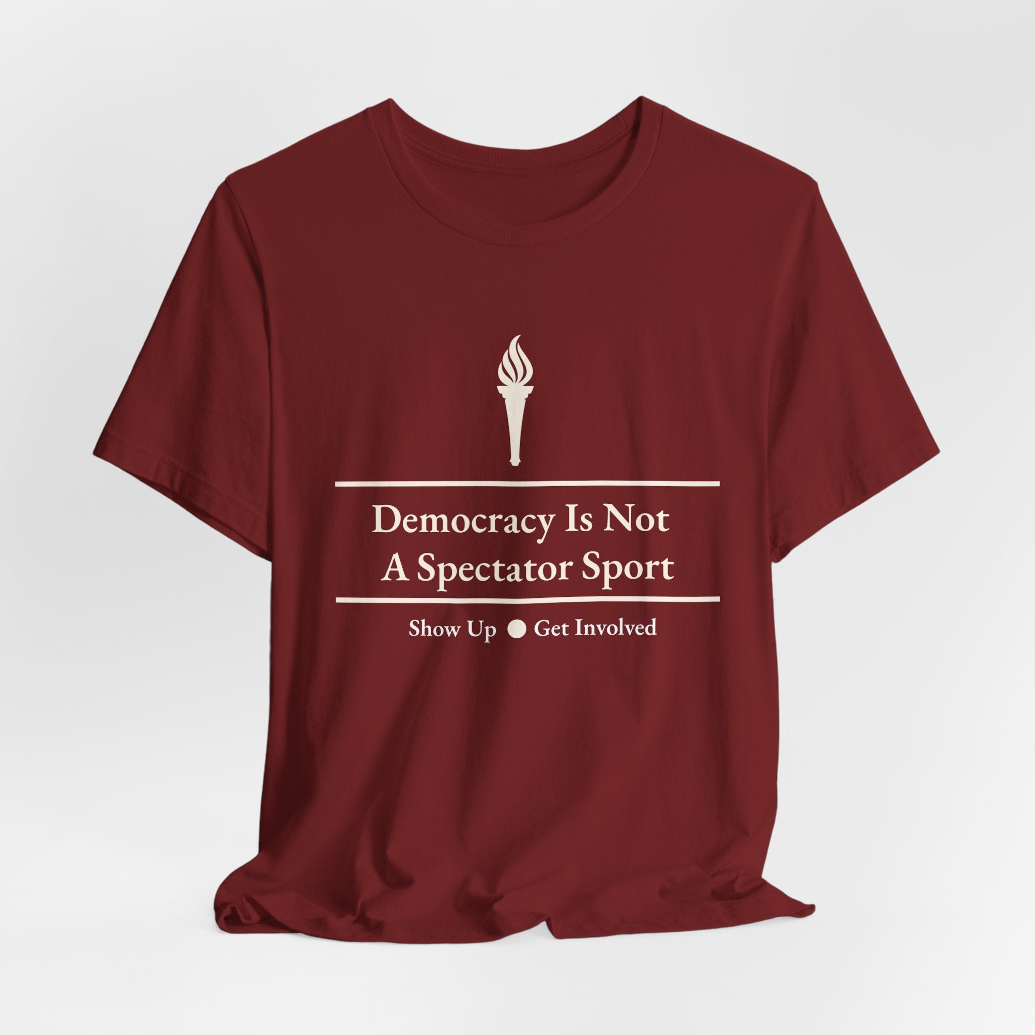 Democracy Is Not A Spectator Sport Tee | Civic Engagement, Vote Activism